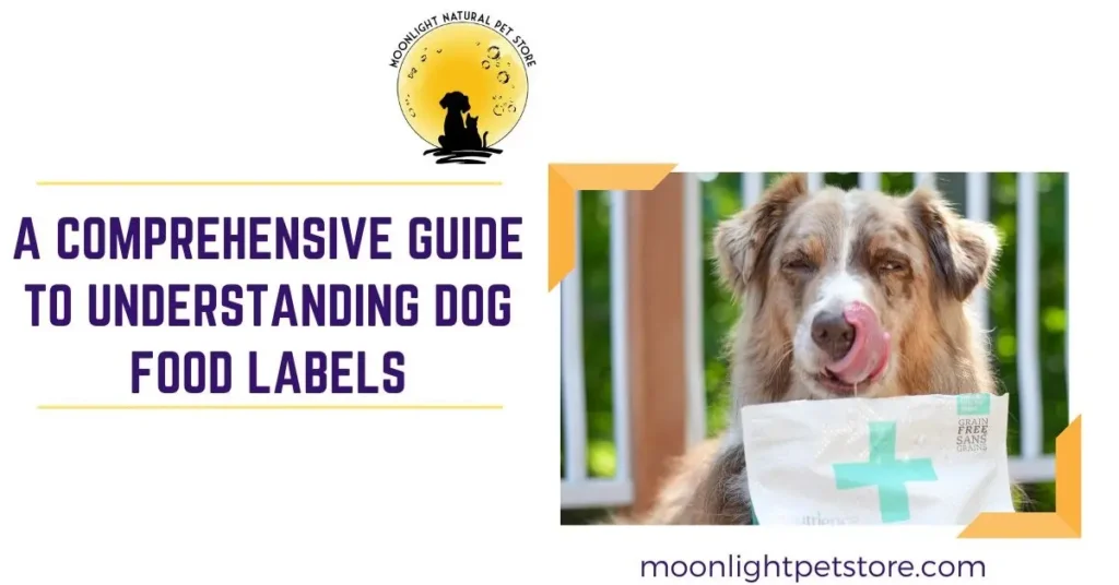 Understanding Dog Food Labels: A Complete Guide for Pet Owners