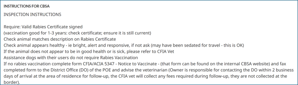 Results from Requirement to Import a Dog into Canada. Adopted Dog requirements from Canada Food Inspection Agency AIRS system. 